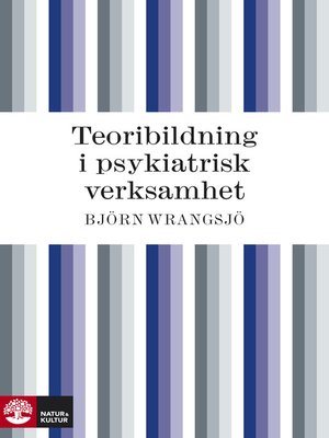 cover image of Teoribildning i psykiatrisk verksamhet